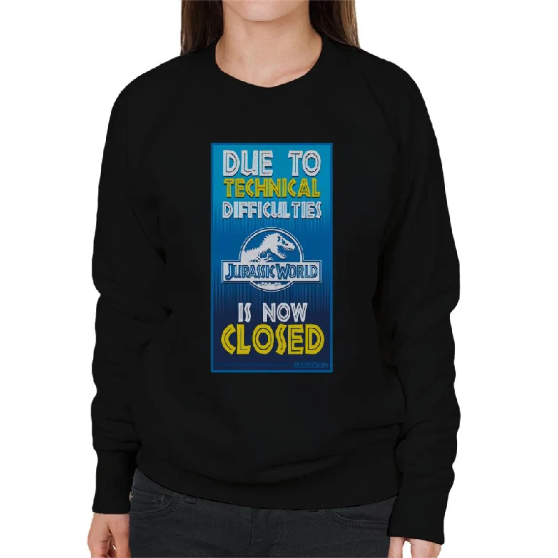 Jurassic Park Due To Technical Difficulties Jurassic World Is Now Closed Women's Sweatshirt Hoodie with Hem Detail Decorative Unique