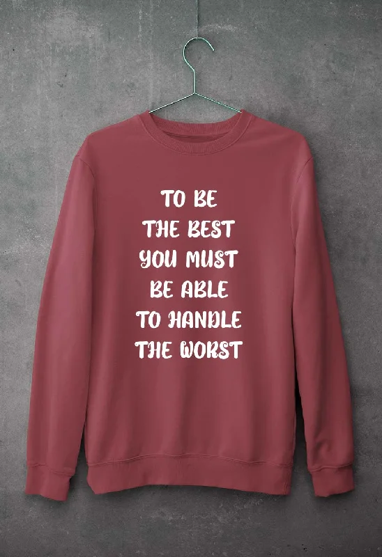 Be the Best Unisex Sweatshirt for Men/Women Hoodie with Ribbed Hem Stretchable Secure