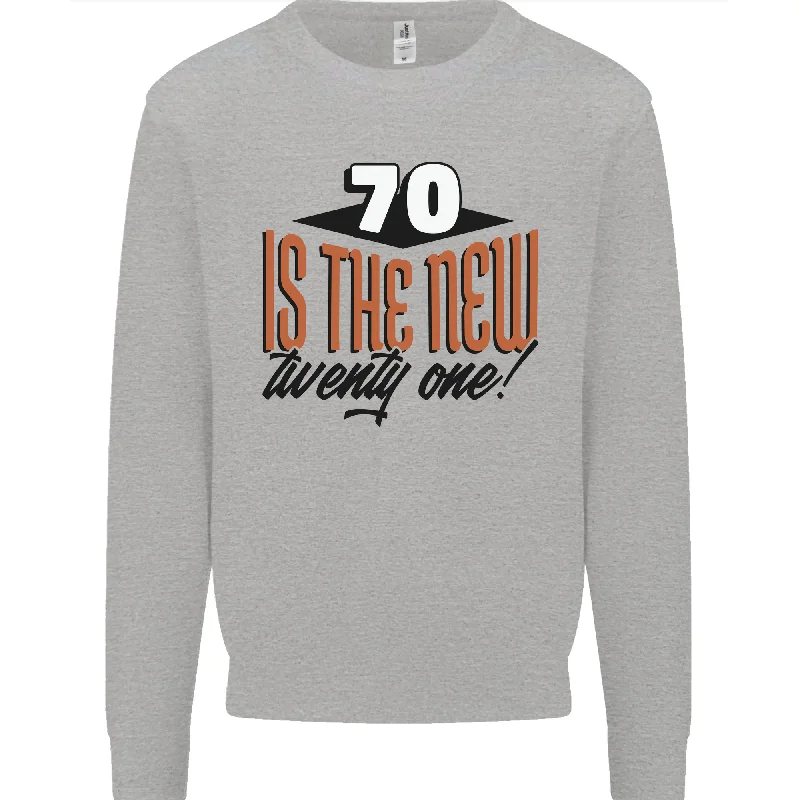 70th Birthday Celebration Funny Mens Sweatshirt "70 is the New 21 Hoodie with Set-In Sleeves Structured Classic