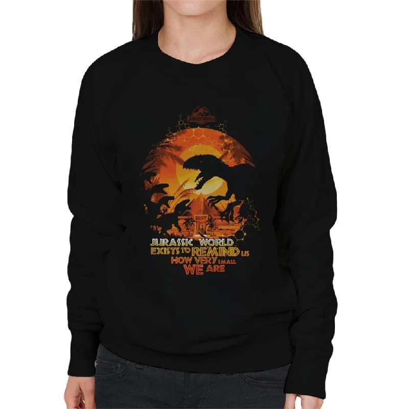 Jurassic Park Exists To Remind Us How Very Small We Are Women's Sweatshirt Hoodie with Ribbed Hem Stretchable Secure