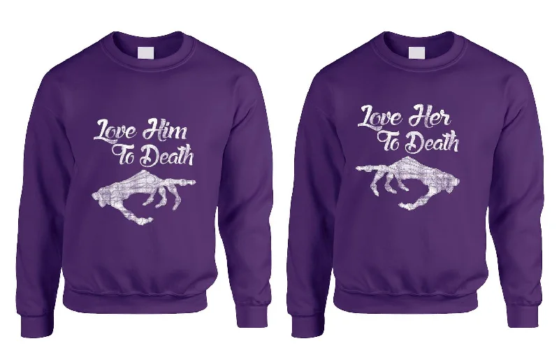 Love her Love him to death Couple sweaters Valentines day Lightweight Heavyweight Midweight