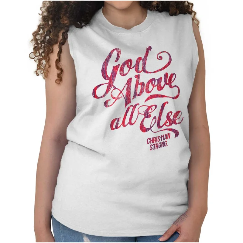 Above All Else Sleeveless T-Shirt Cozy Warm Stylish