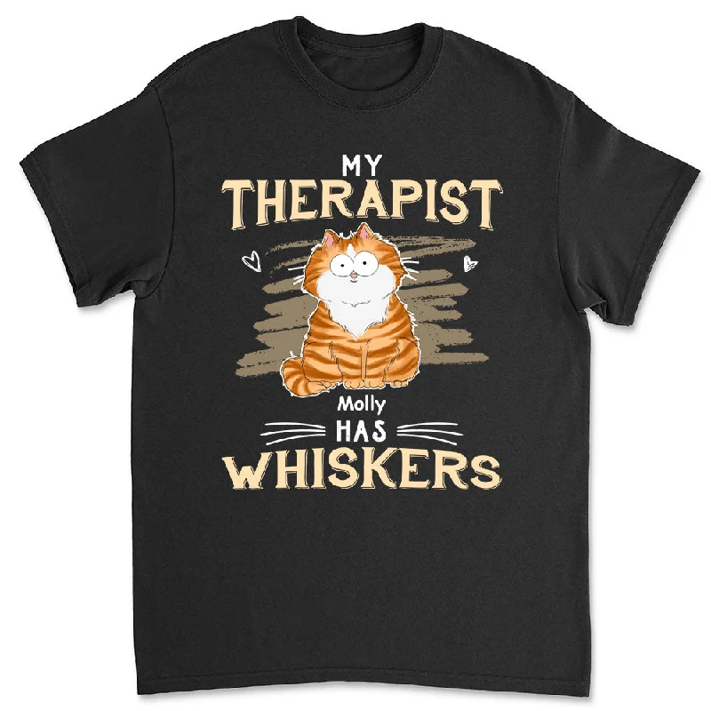 My Therapist Has Whiskers - Personalized Custom Unisex T-shirt Print Jacquard Patchwork