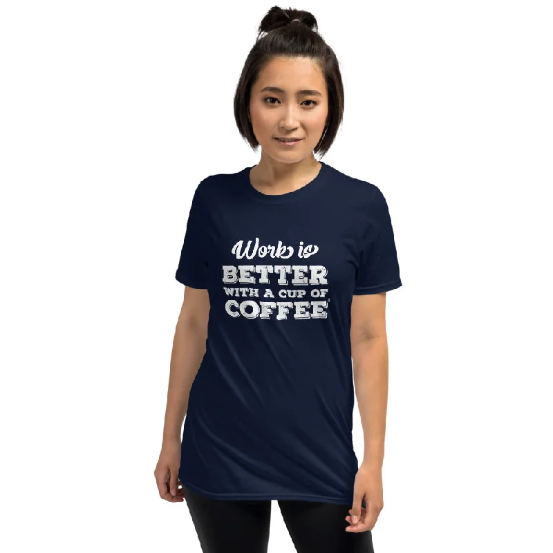 Work is Better with a Cup of Coffee Women's Basic T-Shirt Cotton Fabric Linen Fabric Terry Fabric